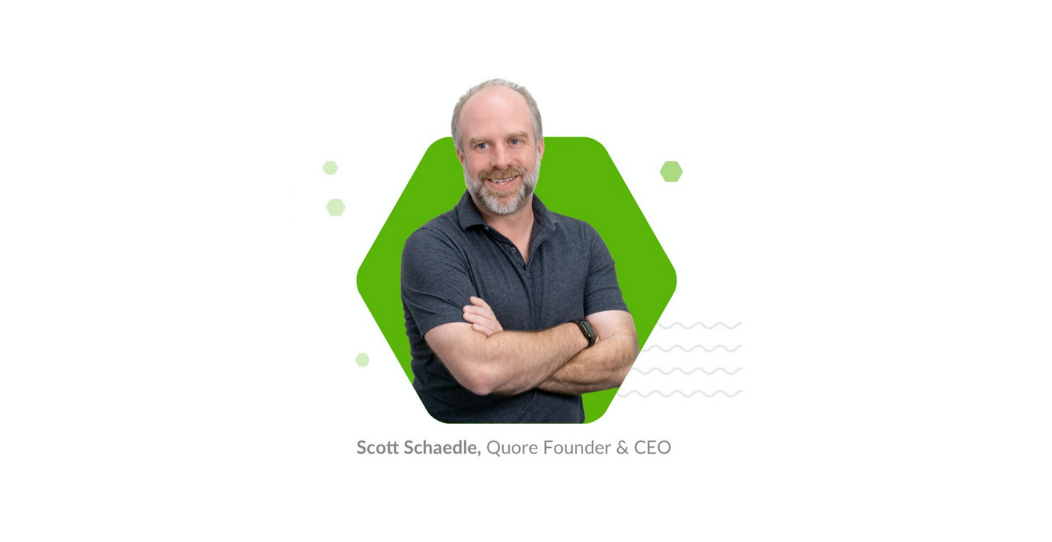 Efficient to His Quore: A Webinar Wrap-up with Founder Scott Schaedle